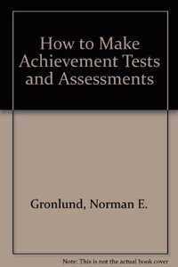 How to Make Achievement Tests and Assessments