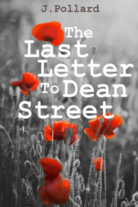 Last Letter To Dean Street