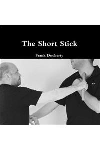 The Short Stick
