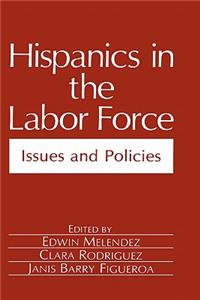 Hispanics in the Labor Force