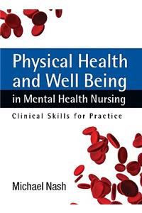 Physical Health and Well-Being in Mental Health Nursing