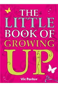 Little Book of Growing Up