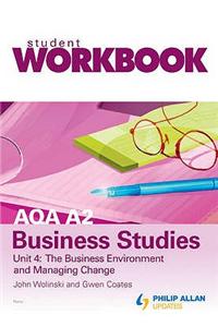 AQA A2 Business Studies Workbook Unit 4: the Business Enviro