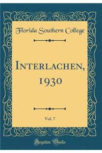 Interlachen, 1930, Vol. 7 (Classic Reprint)