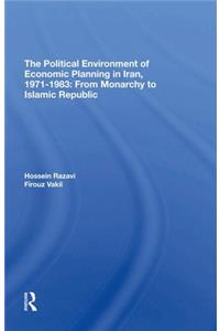 The Political Environment Of Economic Planning In Iran, 1971-1983