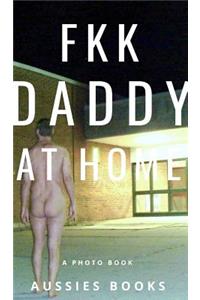 FKK Daddy at home