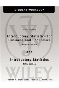 Student Workbook to Accompany Introductory Statistics for Business and Economics 4e and Introductory Statistics 5e