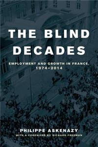 Blind Decades: Employment and Growth in France, 1974-2014