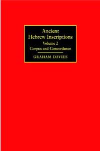 Ancient Hebrew Inscriptions: Volume 2