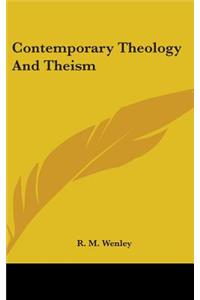 Contemporary Theology And Theism
