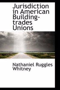 Jurisdiction in American Building-Trades Unions