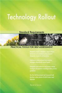 Technology Rollout Standard Requirements