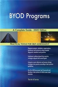 BYOD Programs A Complete Guide - 2020 Edition