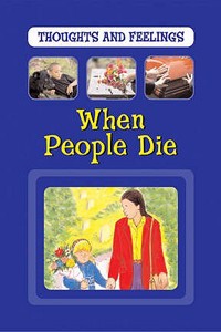 Thoughts and Feelings: When People Die