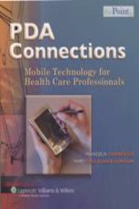 PDA Connections: Mobile Technology for Health Care Professionals