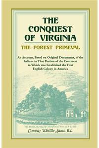 Conquest of Virginia, the Forest Primeval