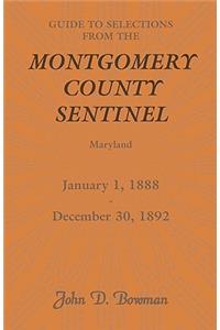 Guide to Selections from the Montgomery County Sentinel, Maryland, January 1, 1888 - December 30, 1892