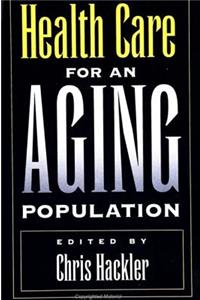 Health Care for an Aging Population