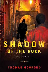 Shadow of the Rock: A Spike Sanguinetti Novel