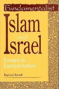 Fundamentalist Islam and Israel