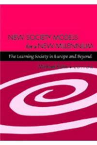 New Society Models for a New Millennium