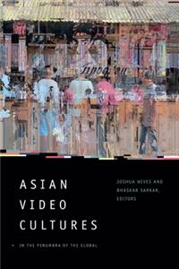 Asian Video Cultures