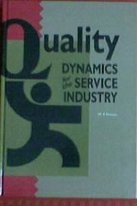 Quality Dynamics for the Service Industry