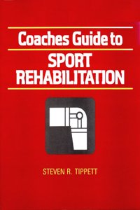 Sport Rehabilitation: Coaches Guide