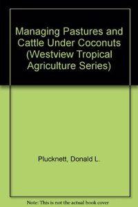 Managing Pastures and Cattle Under Coconuts