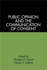 Public Opinion and the Communication of Consent