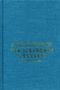Grammar of the Kabardian Language