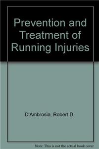 Prevention and Treatment of Running Injuries