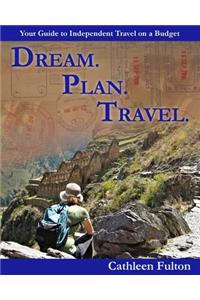 Dream. Plan. Travel
