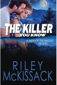 The Killer You Know