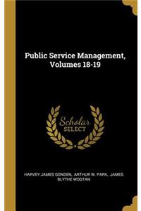 Public Service Management, Volumes 18-19