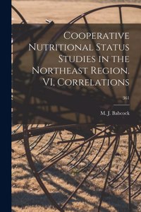 Cooperative Nutritional Status Studies in the Northeast Region. VI, Correlations; 361
