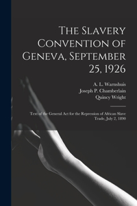 Slavery Convention of Geneva, September 25, 1926