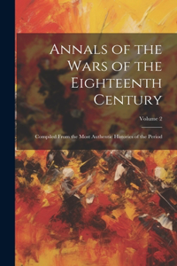 Annals of the Wars of the Eighteenth Century