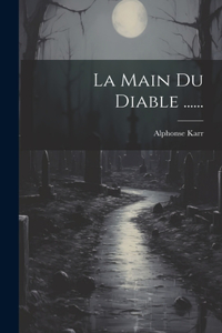 La Main Du Diable ......