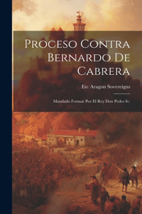 Proceso Contra Bernardo De Cabrera
