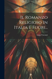 Romanzo Religioso In Italia E Fuori...