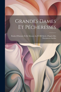 Grandes Dames Et Pécheresses