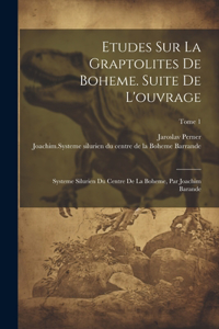 Etudes sur la graptolites de Boheme. Suite de l'ouvrage