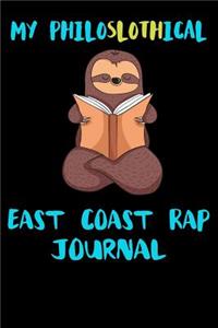 My Philoslothical East Coast Rap Journal
