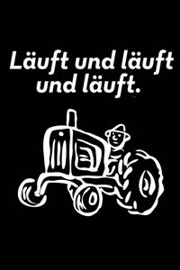 Läuft und läuft und läuft.