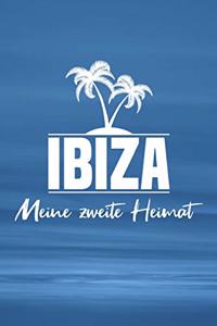 Ibiza - Meine zweite Heimat