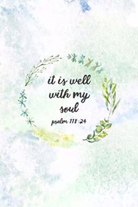 It Is Well With My Soul Psalm 118