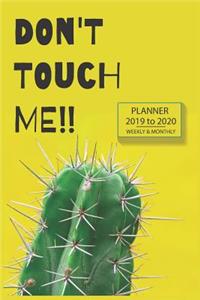 Academic Planner Cactus Don't Touch Me!! Humour Design