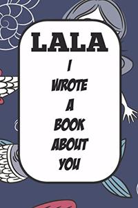Lala I Wrote A Book About You