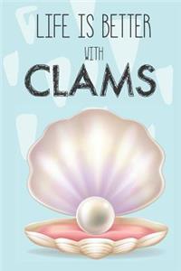 Life Is Better With Clams
